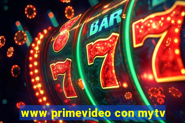 www primevideo con mytv